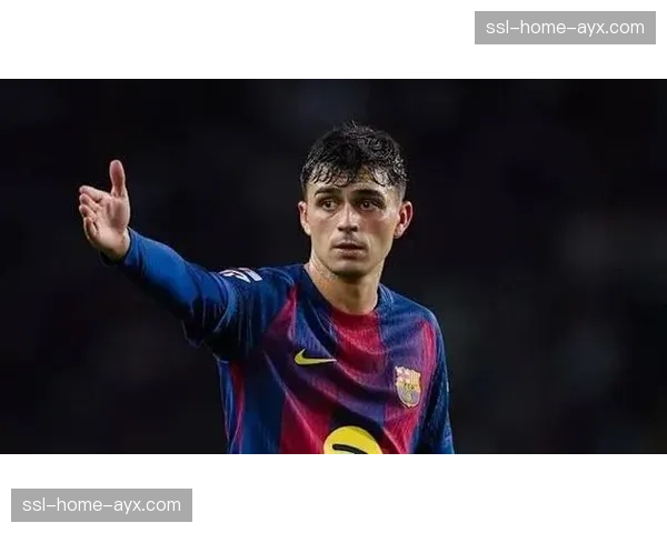 巴萨官方确认:佩德里左腿股二头肌受伤,预计将缺席三周 巴萨官方确认:佩德里左腿股二头肌受伤,预计将缺席三周